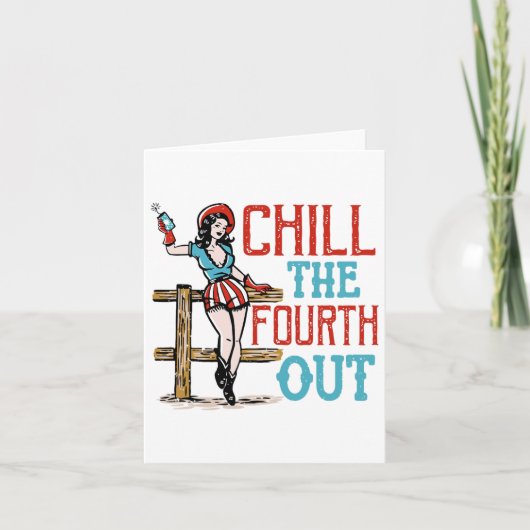 Chill de vierde uit 4 juli Patriottische Indepen Kaart (Voorkant)