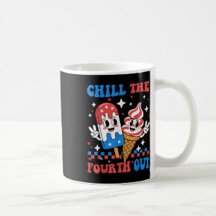 Chill de vierde uit grappige patriottische 4 juli koffiemok