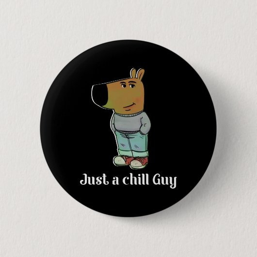 Chill Guy Hond T-shirt Grappige Chill Guy Meme Ronde Button 5,7 Cm (Voorkant)