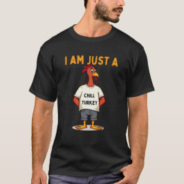 Chill Guy houdt van Thanksgiving kalkoenen Grappig T-shirt