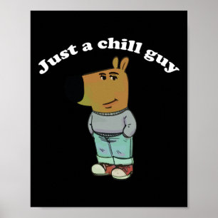 Chill Guys Funny Meme Cadeaus Poster