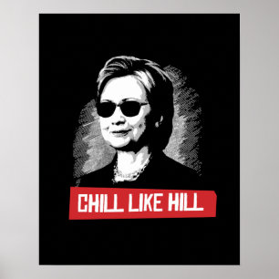 Chill like Hill - Presidentiële verkiezingen 2016  Poster