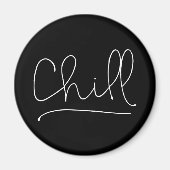 Chill Minimalistisch Typografie Magneet (Voorkant)