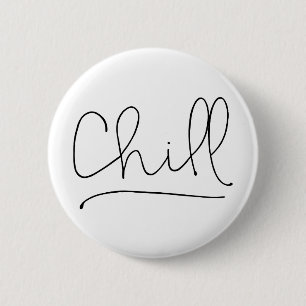 Chill Minimalistisch Typografie Ronde Button 5,7 Cm