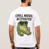 Chill Mode: Geactiveerd T-shirt (Achterkant)