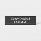 Chill Mode Grappig Zwart Bureau Naambordje (Voorkant)