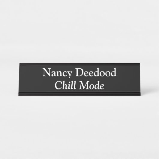 Chill Mode Grappig Zwart Bureau Naambordje (Voorkant)