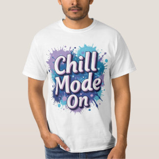 Chill Mode On – Grappige, verwante Humor T-shirt