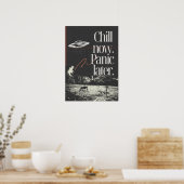 Chill now. Panic later. Anti Motivation Poster (Keuken)