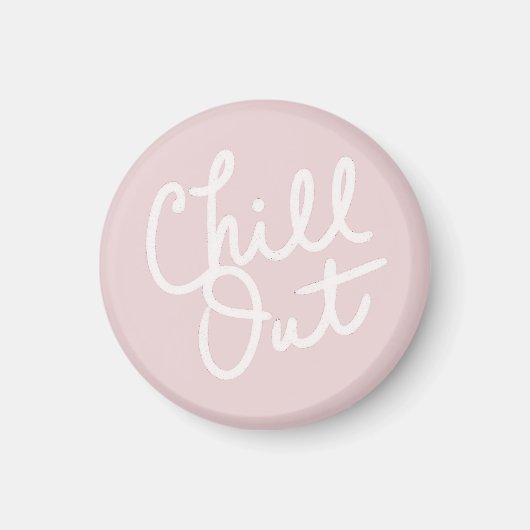 Chill Out Blush Magneet (Voorkant)