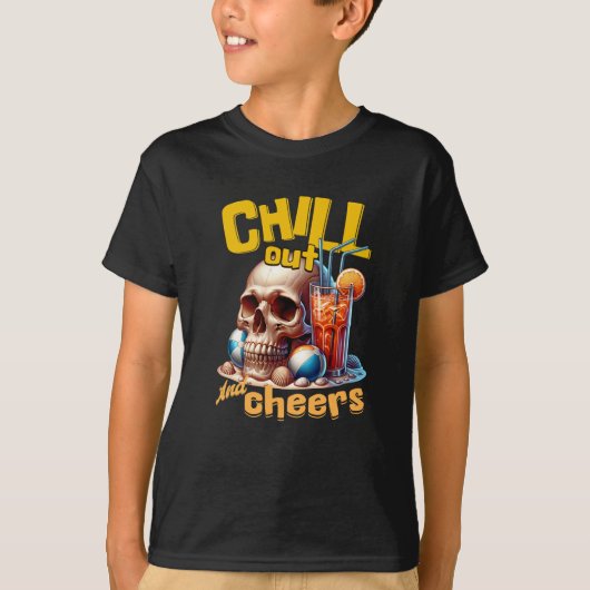 Chill Out en Cheers T-shirt (Voorkant)