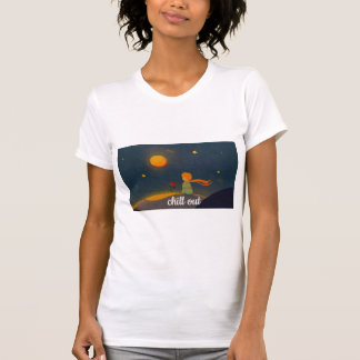 chill out  t-shirt