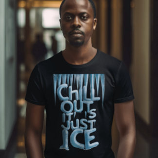 Chill Out T-shirt