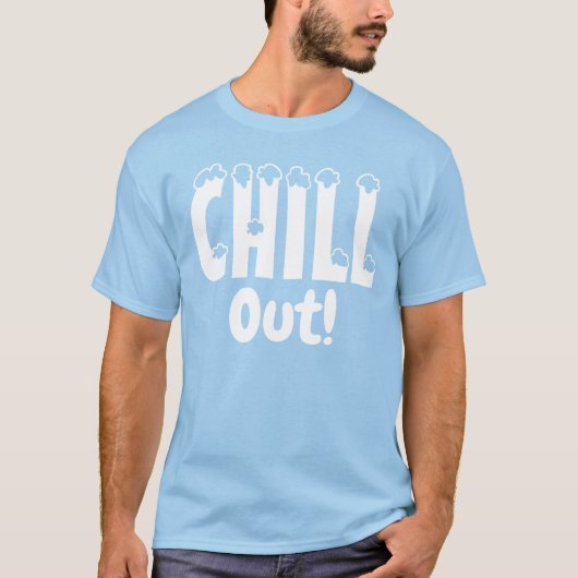 Chill Out T-Shirt (Voorkant)