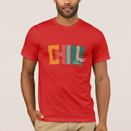Chill Out T-shirt (Voorkant)