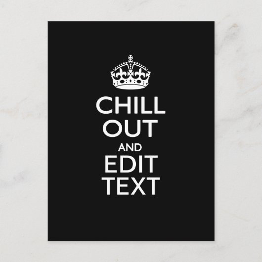 Chill-out voor Jouw tekst met Keep Calm Crown Blac Briefkaart (Voorkant)