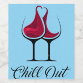 Chill Out Wijn Liefde Etiket (Enkel label)