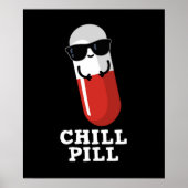 Chill Pill Cool Medicine Pun Dark BG Poster (Voorkant)