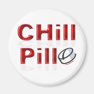 Chill Pill Funny PMS Magneet