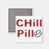 Chill Pill Funny PMS Magneet (Voorkant / Achterkant)
