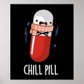 Chill Pill Grappig Bevriezen Medicijn Pun Poster (Voorkant)