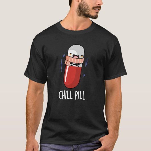 Chill Pill Grappig Bevriezen Medicijn Pun T-shirt (Voorkant)