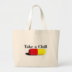 Chill Pill Grote Tote Bag