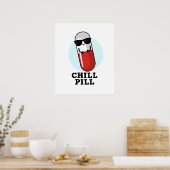 Chill Pill Koele Medicine Pun Poster (Keuken)