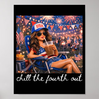 Chill The Fourth Out 4 juli Amerikaanse Meisje Poster