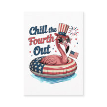 Chill The Fourth Out Funny 4th of July Flamingo