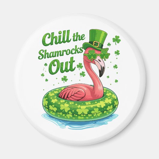 Chill The Shamrocks Out Funny  St Patrick’s Day Magneet (Voorkant)