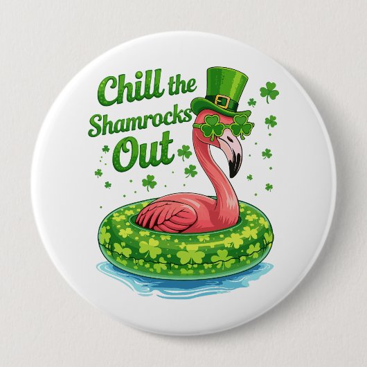 Chill The Shamrocks Out Funny  St Patrick’s Day Ronde Button 4,0 Cm (Voorkant)