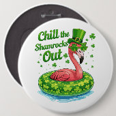 Chill The Shamrocks Out Funny  St Patrick’s Day Ronde Button 6,0 Cm (Voorkant /achterkant)