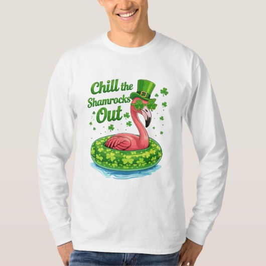 Chill The Shamrocks Out Funny  St Patrick’s Day T-shirt (Voorkant)