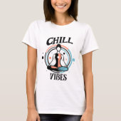 Chill Vibes | Meditatie T-shirt (Voorkant)