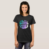 Chill Vibes Retro Gradiënt Typografie T-shirt (Voorkant volledig)