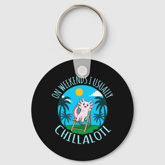 Chillalotl Kawaii Animal Axolotl Lover Pet Eigenaa Sleutelhanger (Voorkant)