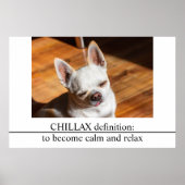 Chillax Chihuahua slaperig ontspannen tong uit Fot Poster (Voorkant)