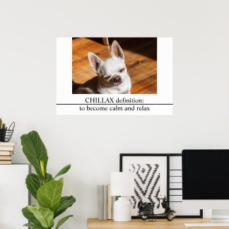 Chillax Chihuahua slaperig ontspannen tong uit Fot Poster