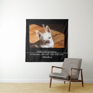 CHILLAX definitie kalm ontspannen chihuahua foto t Wandkleed