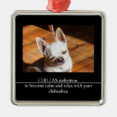 CHILLAX definition calm relax chihuahua photo text Metalen Ornament (Voorkant)