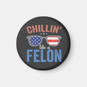 Chillen als een crimineel Trump Verkiezing Preside Magneet (Voorkant)