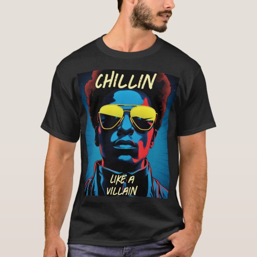 Chillen Like a Villain T-shirt (Voorkant)