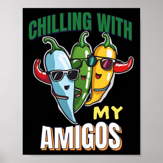 Chillen met mijn Amigos Cinco de Mayo Chilly Peppe Poster (Voorkant)