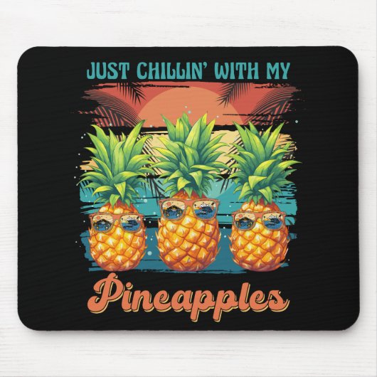 Chillen met mijn ananas zonnebril tropisch muismat (Voorkant)