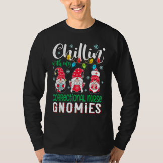 Chillen Met Mijn Gnome-Vriendjes Van De Gevangenis T-shirt
