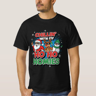 Chillen met mijn Ho Ho-homies | Grappig kersttrui- T-shirt