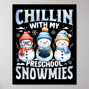 Chillen Met Mijn Kleuterschool Sneeuwvriendjes Ker Poster