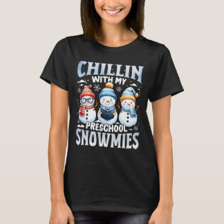 Chillen Met Mijn Kleuterschool Sneeuwvriendjes Ker T-shirt