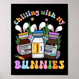 Chillen met mijn konijntjes ICU B52 Med Surg Verpl Poster